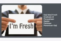 Gaji Ideal Fresh Graduate di Perusahaan Digital: Panduan Penentuan Gaji