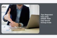 Tips Negosiasi Gaji yang Efektif: Raih Gaji Sesuai Kinerja Anda