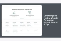 Cara Mengelola Hosting Website Perusahaan Sendiri: Tutorial & Tips