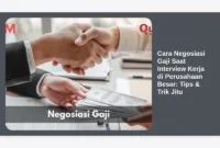 Cara Negosiasi Gaji Saat Interview Kerja di Perusahaan Besar: Tips & Trik Jitu