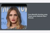 Cara Memilih Hosting yang Tepat untuk Website Baru Pemula