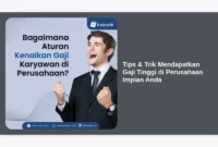 Tips & Trik Mendapatkan Gaji Tinggi di Perusahaan Impian Anda