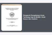Pengaruh Pengalaman Kerja Terhadap Gaji di BUMN: Studi Kasus dan Analisis