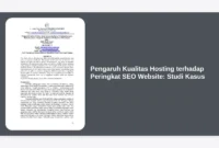 Pengaruh Kualitas Hosting terhadap Peringkat SEO Website: Studi Kasus