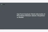 Gaji Fresh Graduate Teknik Informatika di Perusahaan Rintisan Jakarta: Ekspektasi vs Realita