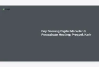 Gaji Seorang Digital Marketer di Perusahaan Hosting: Prospek Karir