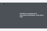 Gaji Minimum Regional di Perusahaan Manufaktur Jawa Barat 2024
