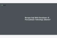 Berapa Gaji Web Developer di Perusahaan Teknologi Jakarta?