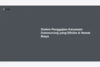 Sistem Penggajian Karyawan Outsourcing yang Efisien & Hemat Biaya