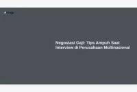 Negosiasi Gaji: Tips Ampuh Saat Interview di Perusahaan Multinasional
