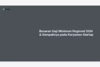 Besaran Gaji Minimum Regional 2024 & Dampaknya pada Karyawan Startup