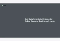 Gaji Data Scientist di Indonesia: Faktor Penentu dan Prospek Karier
